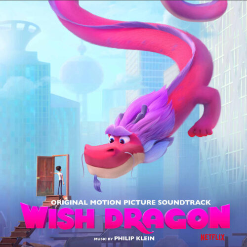 دانلود موسیقی متن انیمیشن Wish Dragon 2021