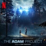 دانلود موسیقی متن فیلم The Adam Project 2022