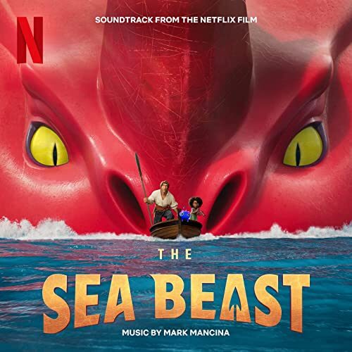 موسیقی متن انیمیشن The Sea Beast 2022